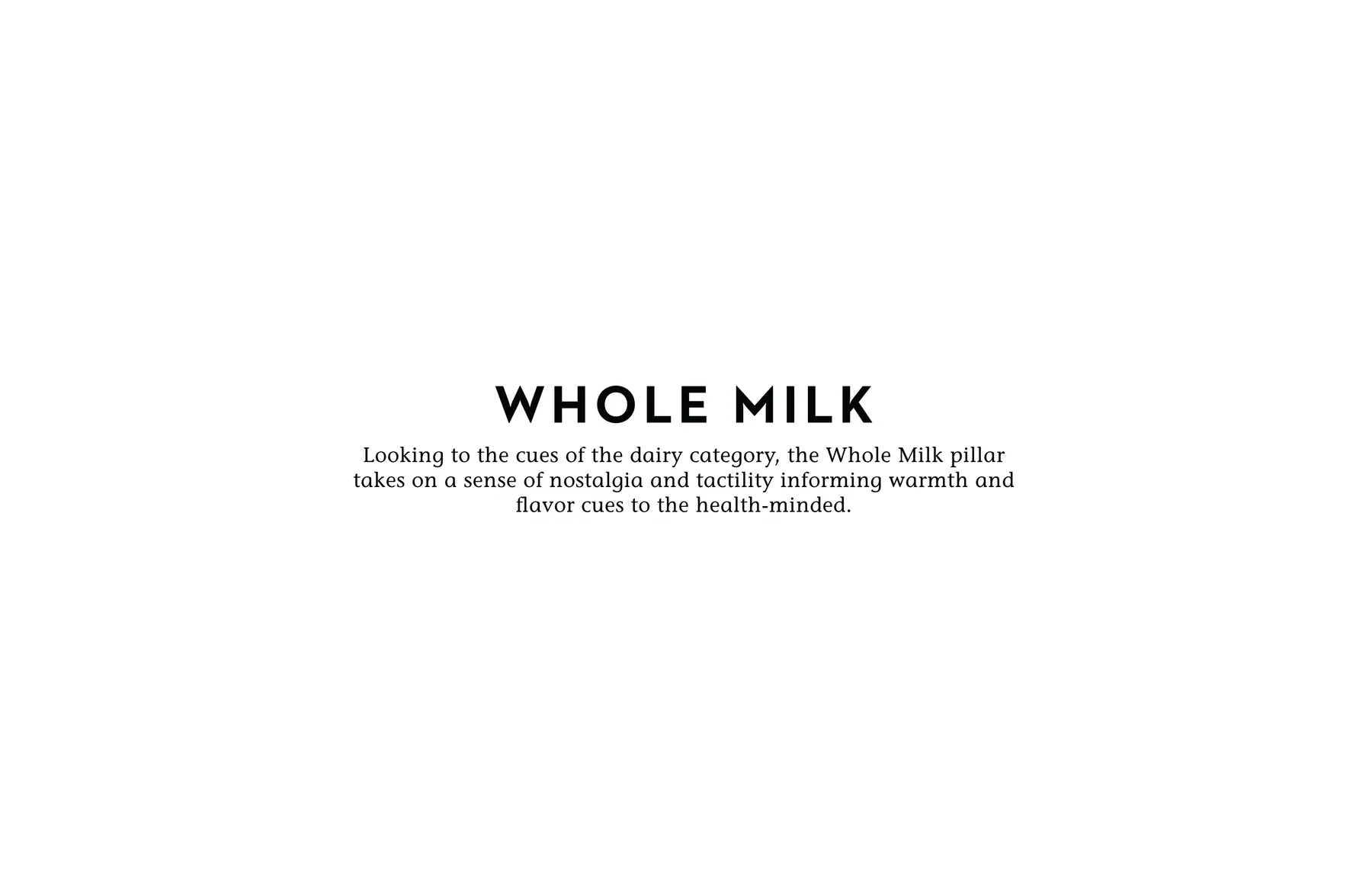 Whole Milk strategy slide defining nostalgia, tactility, warmth, and flavor cues